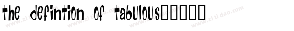 The Defintion of Tabulous字体转换